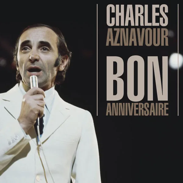 cover de la chanson bonne anniversaire de Charles Aznavour